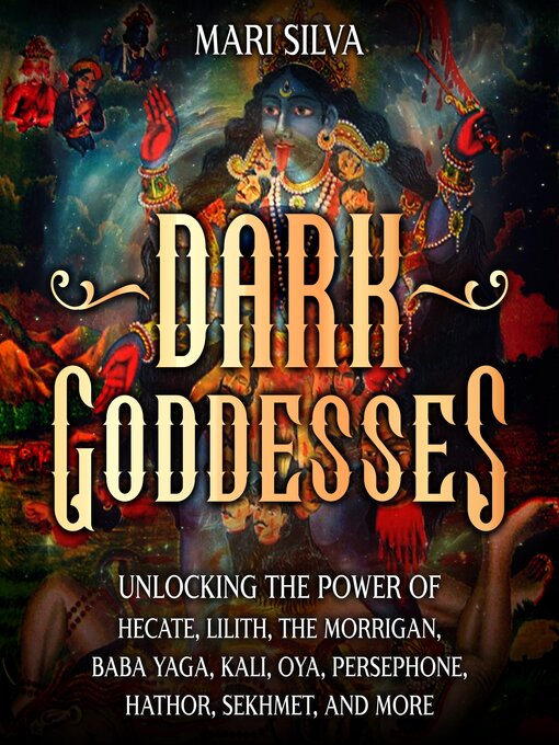 Title details for Dark Goddesses by Mari Silva - Available